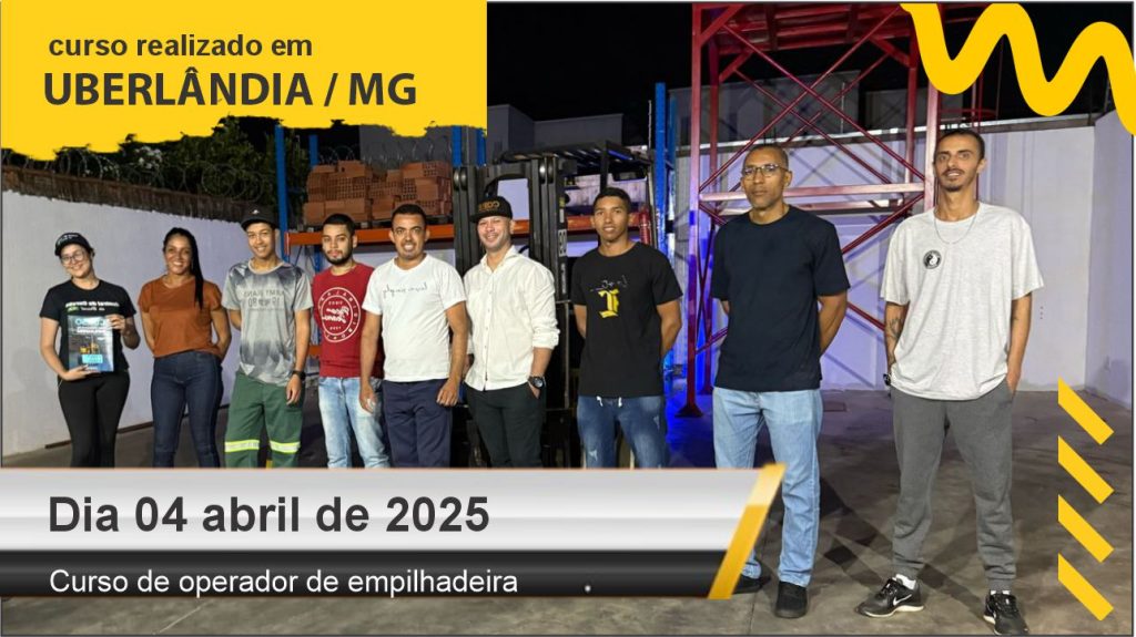 Curso de empilhadeira - Uberlândia - Dia 04 de abril de 2025