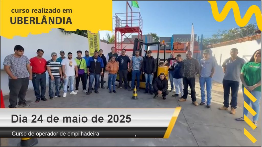 Curso de empilhadeira - Uberlândia - Dia 24 de março