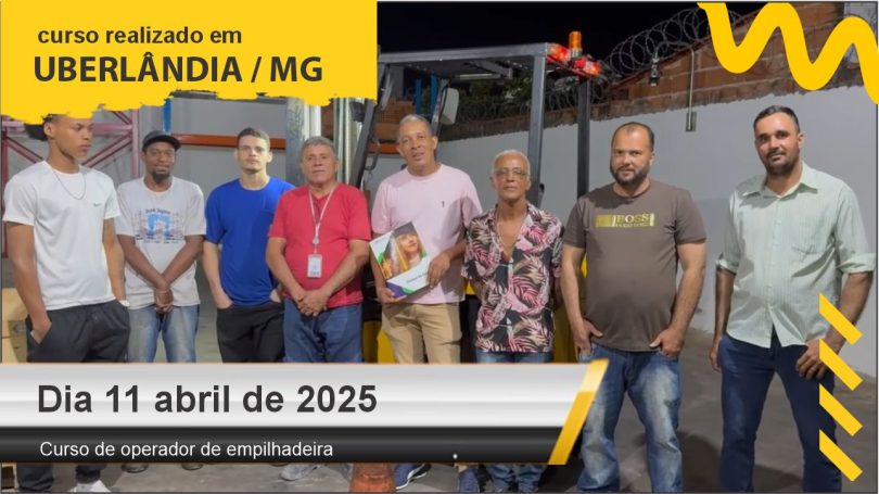 Curso de empilhadeira - Uberlândia - Dia 11 de abril de 2025